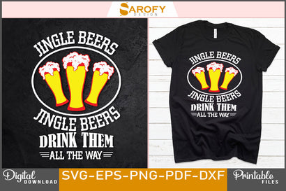 Jingle Beers Drink Them All The Way Funny Christmas SVG Cut File SVG Sarofydesign 