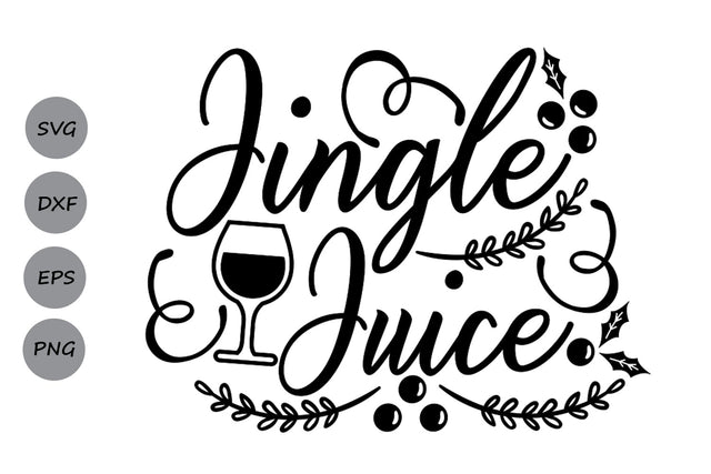 Jingle Juice| Christmas Wine SVG Cutting Files. SVG CosmosFineArt 