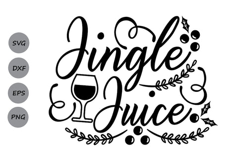 Jingle Juice| Christmas Wine SVG Cutting Files. SVG CosmosFineArt 
