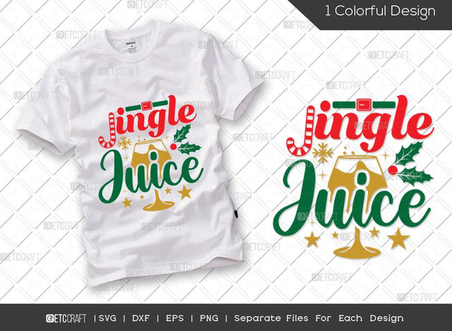 Jingle Juice SVG Cut File | Jingle Svg | Holiday Svg | Merry Christmas Svg | Wine Svg | Family Christmas Svg | T-shirt Design SVG ETC Craft 