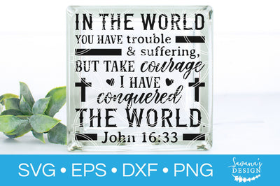 John 16 33 SVG SVG SavanasDesign 