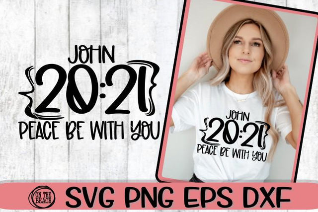 John - 2021 Peace Be With You - SVG PNG DXF EPS SVG On the Beach Boutique 