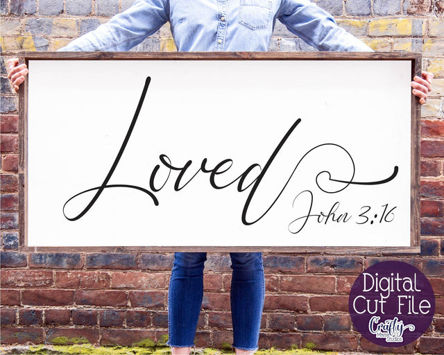 John 3 16, Farmhouse Svg, Christian Home Sign Svg, Loved SVG Crafty Mama Studios 