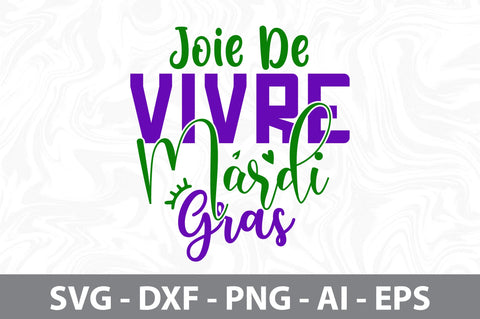 Joie De Vivre Mardi Gras svg SVG nirmal108roy 