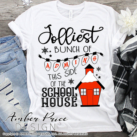 Jolliest bunch of Admins this side of the school house SVG PNG DXF | Principal Christmas Winter SVG SVG Amber Price Design 
