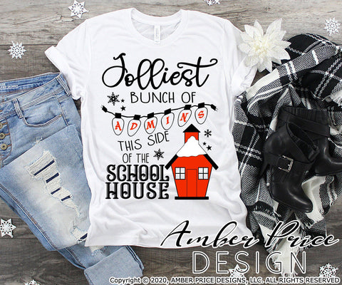 Jolliest bunch of Admins this side of the school house SVG PNG DXF | Principal Christmas Winter SVG SVG Amber Price Design 