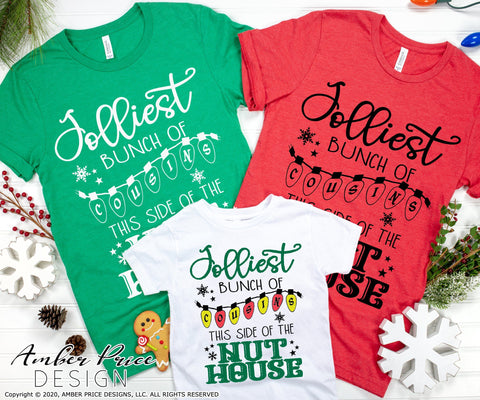 Jolliest bunch of Cousins this side of the nut house SVG PNG DXF | Cousins Christmas Shirts SVG SVG Amber Price Design 