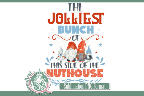 Jolliest Bunch of Gnomes Sublimation Sublimation QueenBrat Digital Designs 