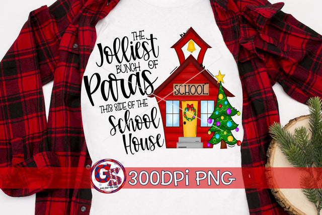 Jolliest Bunch of Paras This Side of the School House PNG for Sublimation Sublimation Greedy Stitches 