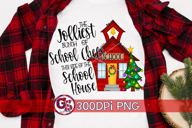 Jolliest Bunch of School Chefs This Side of the School House PNG for Sublimation Sublimation Greedy Stitches 