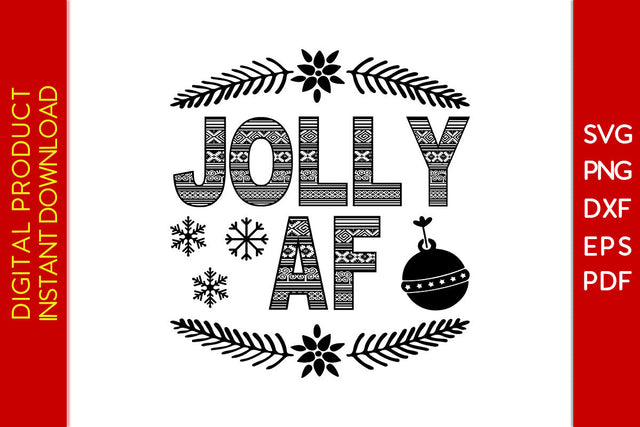 Jolly AF Christmas SVG PNG PDF Cut File SVG Creativedesigntee 
