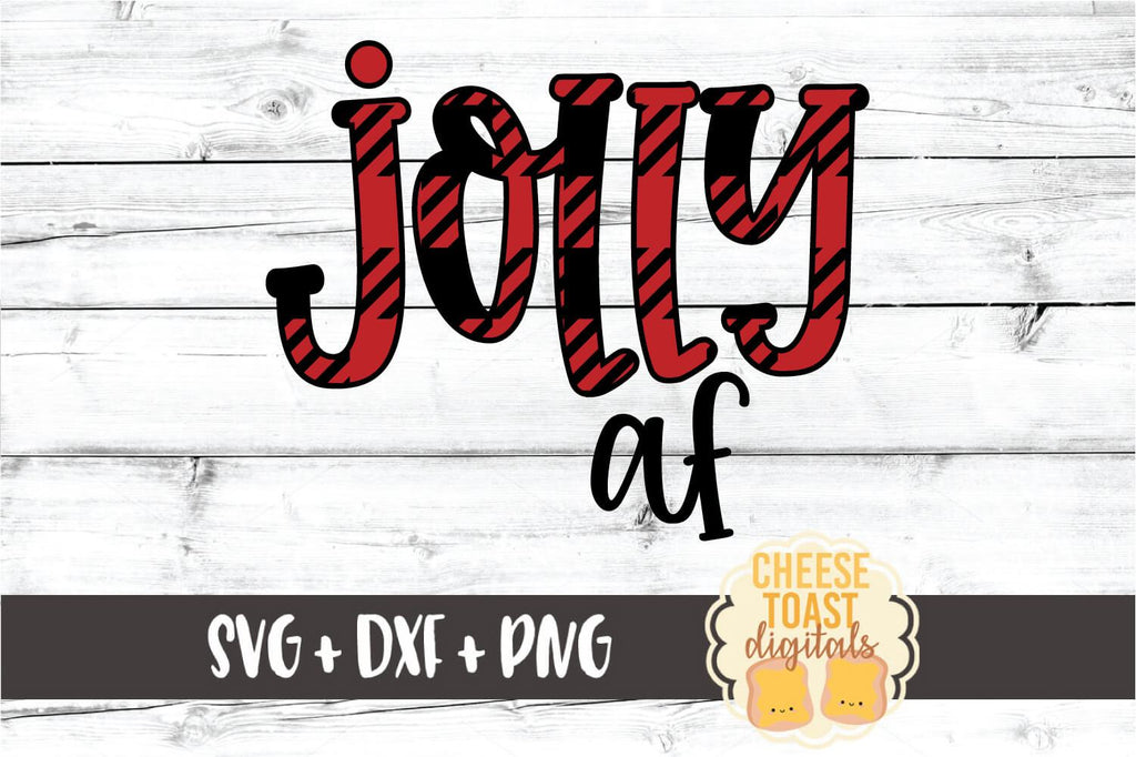 Jolly AF - Funny Christmas SVG PNG DXF Cut Files - So Fontsy