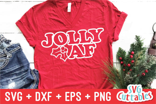 Jolly AF svg - Christmas svg - Cut File - svg - eps - dxf - png - Funny - Silhouette - Cricut file - Digital File SVG Svg Cuttables 