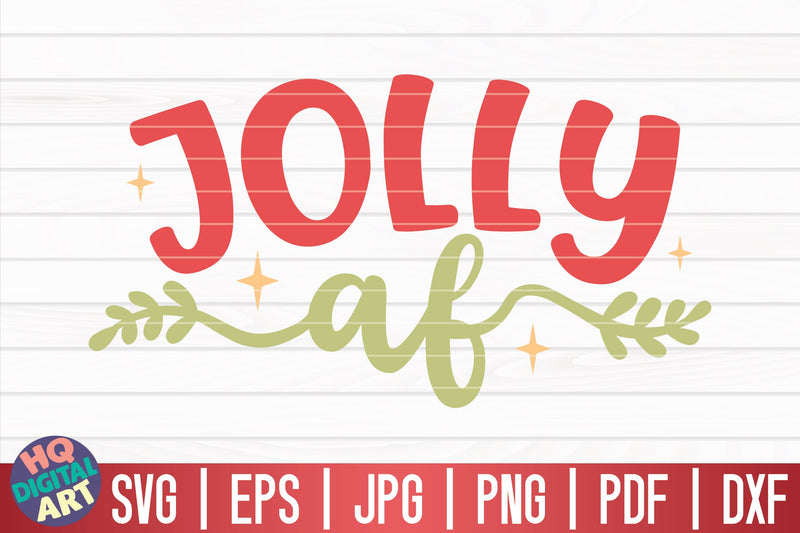 Jolly af SVG | Funny Christmas Quote SVG HQDigitalArt 