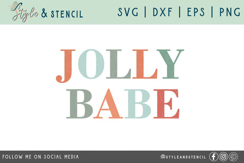 Jolly Babe Christmas SVG SVG Style and Stencil 