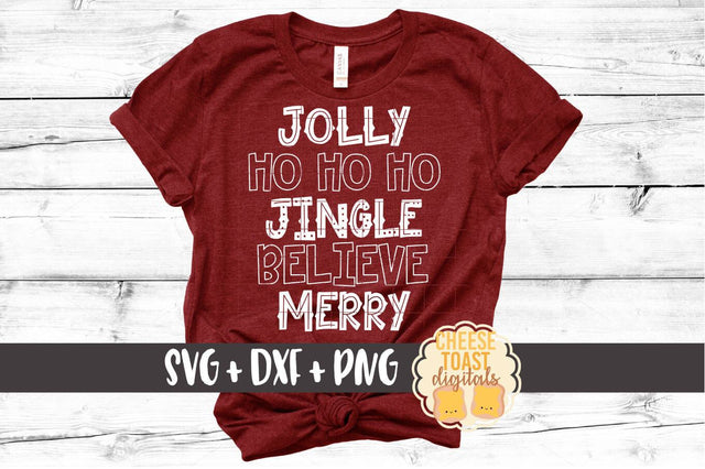Jolly Ho Ho Ho Jingle Believe Merry - Christmas SVG File SVG Cheese Toast Digitals 