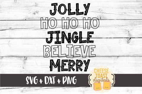 Jolly Ho Ho Ho Jingle Believe Merry - Christmas SVG File SVG Cheese Toast Digitals 