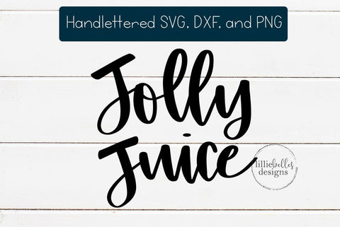 Jolly Juice SVG lillie belles designs 
