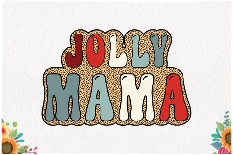 Jolly Mama Christmas Sublimation Sublimation Jagonath Roy 