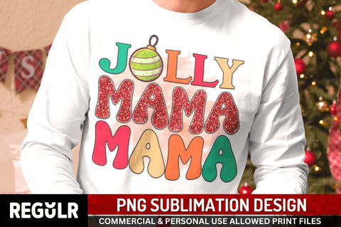 Jolly mama Sublimation PNG, Sublimation Christmas Design Sublimation Regulrcrative 