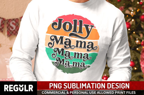 Jolly mama Sublimation PNG, Sublimation Christmas Design Sublimation Regulrcrative 