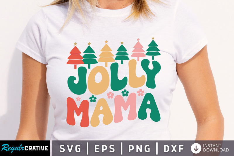 Jolly mama SVG Design SVG Regulrcrative 
