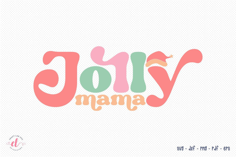 Jolly Mama SVG - Retro Christmas SVG SVG CraftLabSVG 