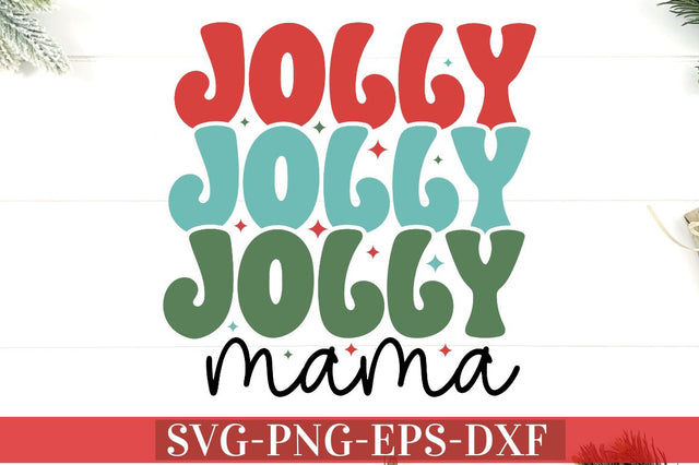 Jolly mama SVG SVG DESIGNISTIC 