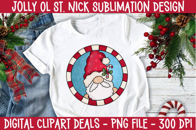 Jolly Ol St. Nick Sublimation Design - Christmas Whimsical Santa Sublimation PNG Design Sublimation Digital Clipart Deals 