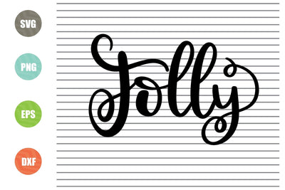 Jolly Svg - Christmas Svg, Png, Dxf, Eps Cut Files SVG Artstoredigital 
