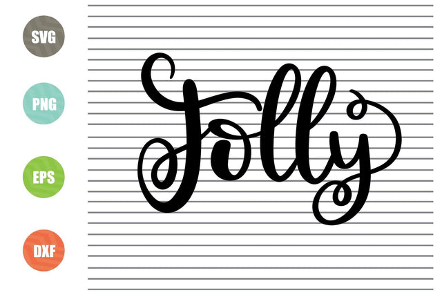 Jolly Svg - Christmas Svg, Png, Dxf, Eps Cut Files SVG Artstoredigital 
