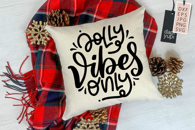 Jolly Vibes Only SVG SVG dapiyupi store 