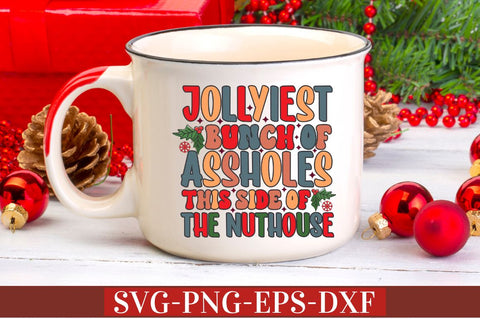 Jollyiest bunch of assholes this side of the nuthouse SVG SVG DESIGNISTIC 