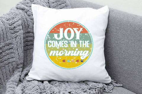 Joy Comes In The Morning Christian Sublimation Sublimation Jagonath Roy 