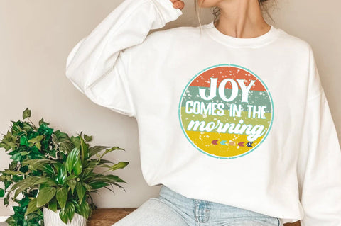 Joy Comes In The Morning Christian Sublimation Sublimation Jagonath Roy 