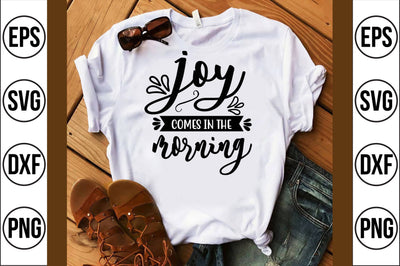 joy comes in the morning svg SVG shah alam 