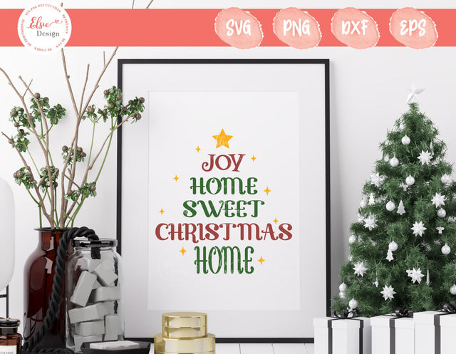 Joy Home Sweet Christmas Home - SVG, PNG, DXF, EPS SVG Elsie Loves Design 