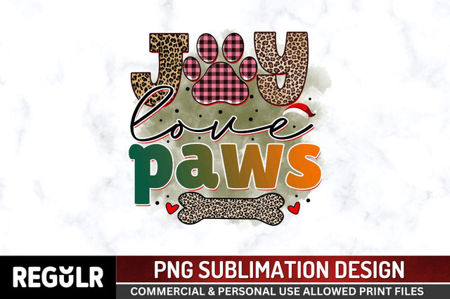 Joy love paws Sublimation PNG, Sublimation Christmas Dog Design Sublimation Regulrcrative 