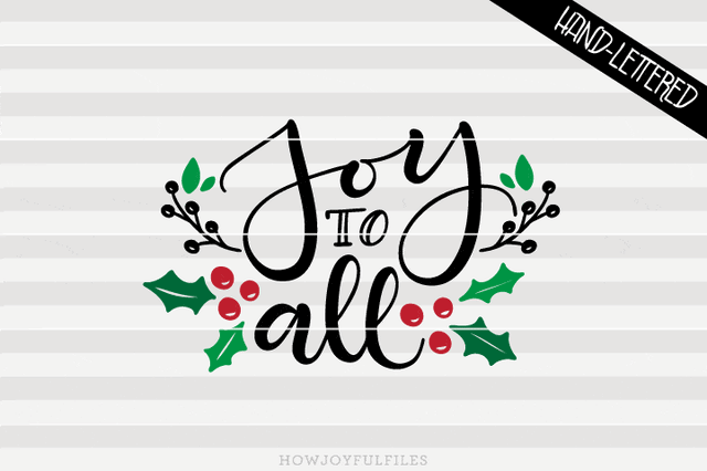Joy to all - holidays | SVG PNG PDF and DXF files SVG HowJoyful 