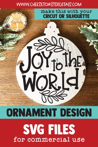 Joy To The World | Christmas Ornament SVG for Wood Rounds SVG Cheese Toast Digitals 