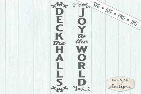 Joy To The World - Deck The Halls - Christmas - Vertical - SVG SVG Ewe-N-Me Designs 