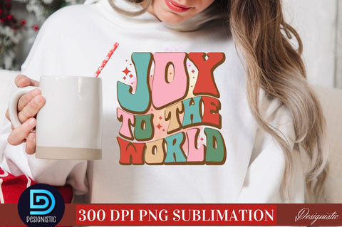 Joy to the world PNG Sublimation DESIGNISTIC 