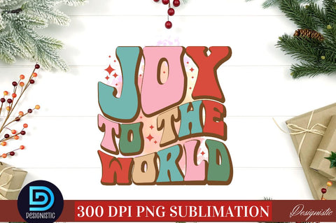 Joy to the world PNG Sublimation DESIGNISTIC 