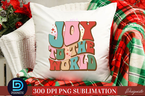 Joy to the world PNG Sublimation DESIGNISTIC 