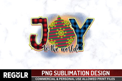 Joy to the world Sublimation PNG, Sublimation Christmas Design Sublimation Regulrcrative 