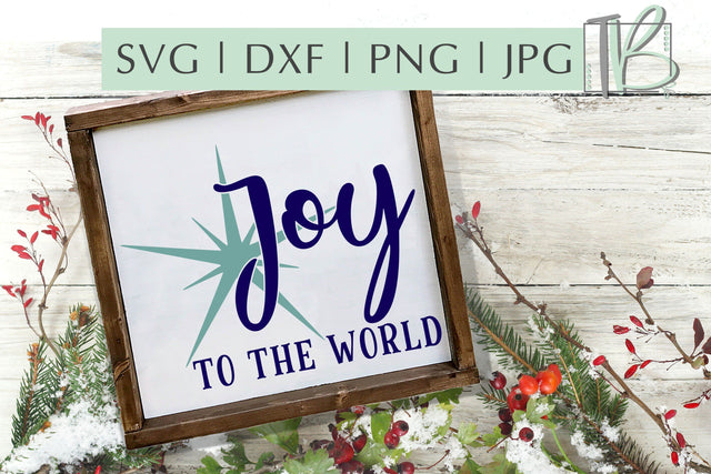 Joy To The World SVG, Christmas SVG SVG TB Designs 