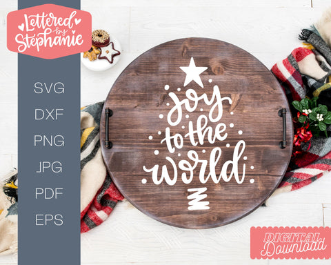Joy To The World SVG, Christmas Tree SVG SVG Lettered by Stephanie 