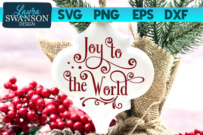 Joy to the World SVG Cut File SVG Laura Swanson Design 