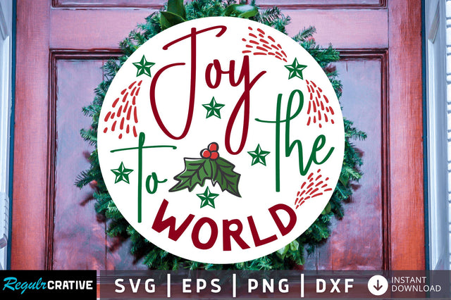 Joy to the world SVG Design SVG Regulrcrative 