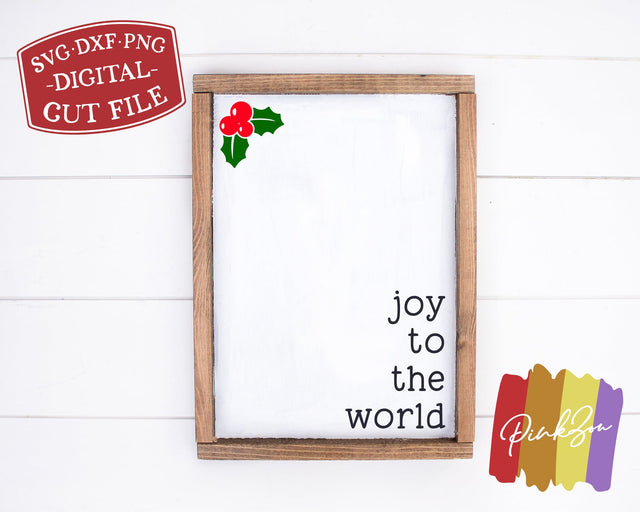 Joy to the World SVG Files, Christmas Svg, Holly Svg, Winter Svg, Holidays Svg, Farmhouse Svg, Commercial Use, Digital Cut Files (1295237582) SVG PinkZou 